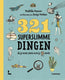 321 superslimme dingen die je moet weten