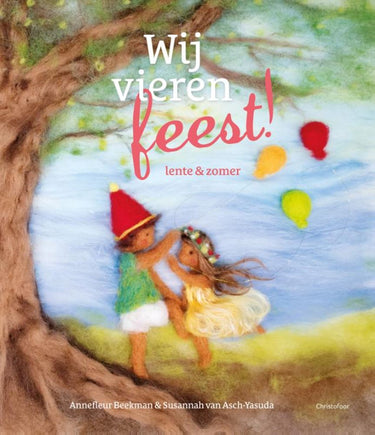 Wij vieren feest! lente zomer. 1+