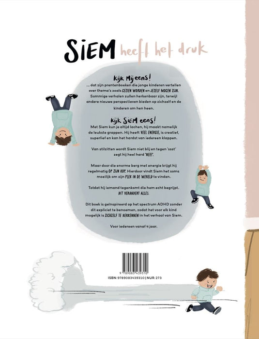 Prentenboek: siem heeft het druk. 4+