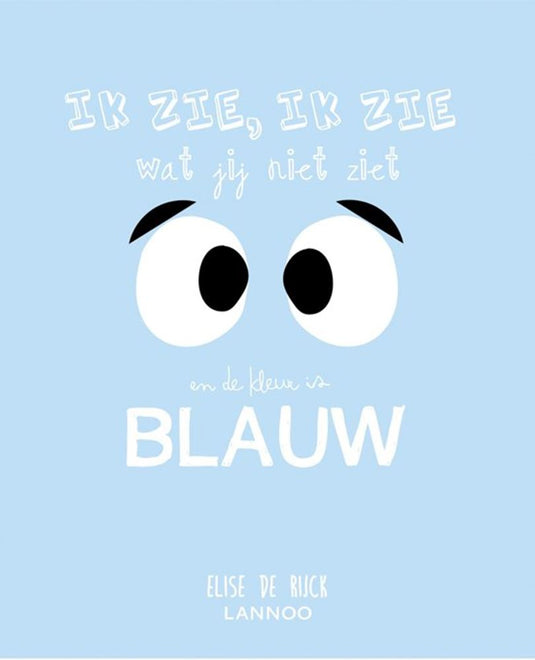 Ik zie, ik zie wat jij niet; blauw