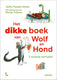 Het dikke boek van wolf en hond. 4+