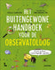 Het buitengewone handboek voor de observ