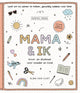 Vertel eens - mama ik