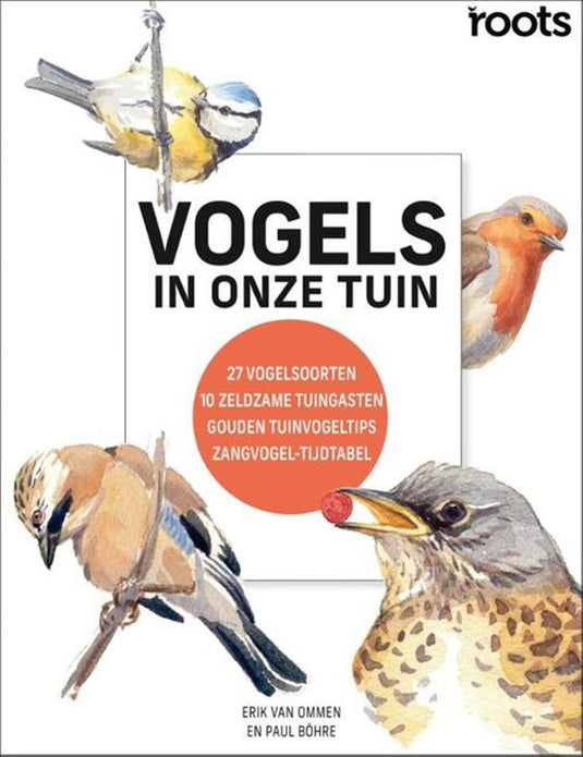 Vogels in onze tuin. 27 vogelsoorten, 10