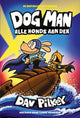 Dog man 11: alle honds aan dek. 7+