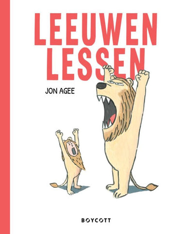 Leeuwenlessen. 4+ prentenboek top 10 - 2