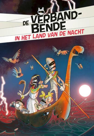De verbandbende in het land van de nacht