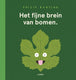 Wpg uitgevers het fijne brein van bomen. prentenboek4+