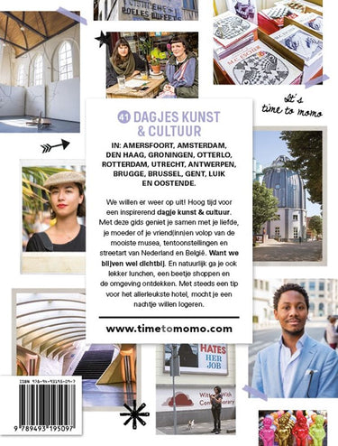 Time to momo, dagje kunst en cultuur.