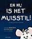 En nu is het muisstil. 2+
