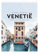 Venetië: kleine atlas voor hedonisten.