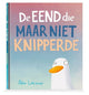 De eend die maar niet knipperde. 3+