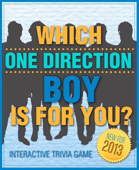 Ty which one direction boy is for you? - fun and interactive personali trivia game test - one hundred (100) jam packed questions for accurate results to find out your one direction love! (version a)