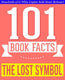 101bookfacts.com - the lost symbol - 101 amazing facts you didn't know