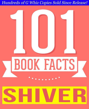 101bookfacts.com - shiver - 101 amazingly true facts you didn't know