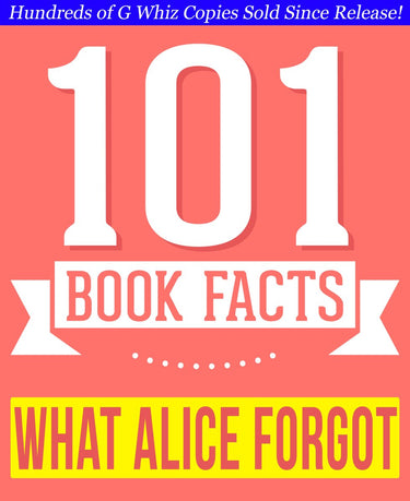 101bookfacts.com - what alice forgot - 101 amazingly true facts you didn't know