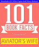 Gwhizbooks.com - the aviator’s wife - 101 amazing facts you didn't know