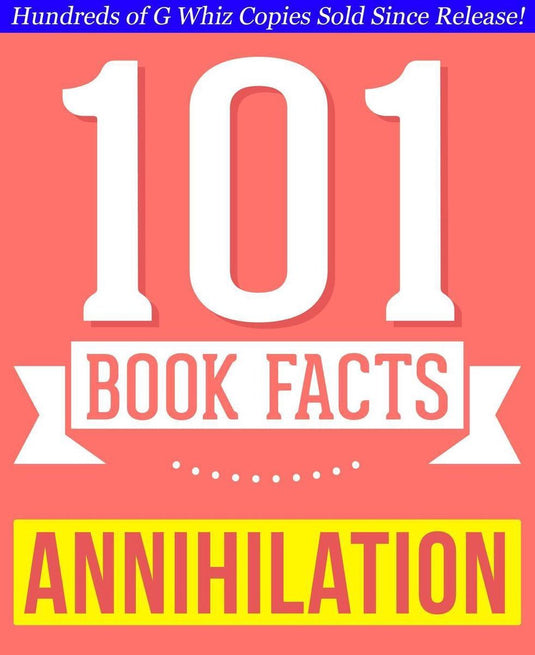 101bookfacts.com - annihilation - 101 amazing facts you didn't know