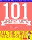 Gwhizbooks.com - all the light we cannot see - 101 amazing facts you didn't know