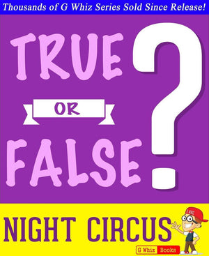 Gwhizbooks.com - the night circus - true or false?