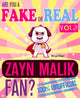 Are you a fake or real zayn malik fan? vol. 1 - the 100% unofficial quiz and facts trivia travel set game