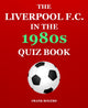 The liverpool f.c. in the 1980s quiz book