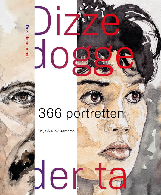 Dizze dogge der ta deze doen er toe